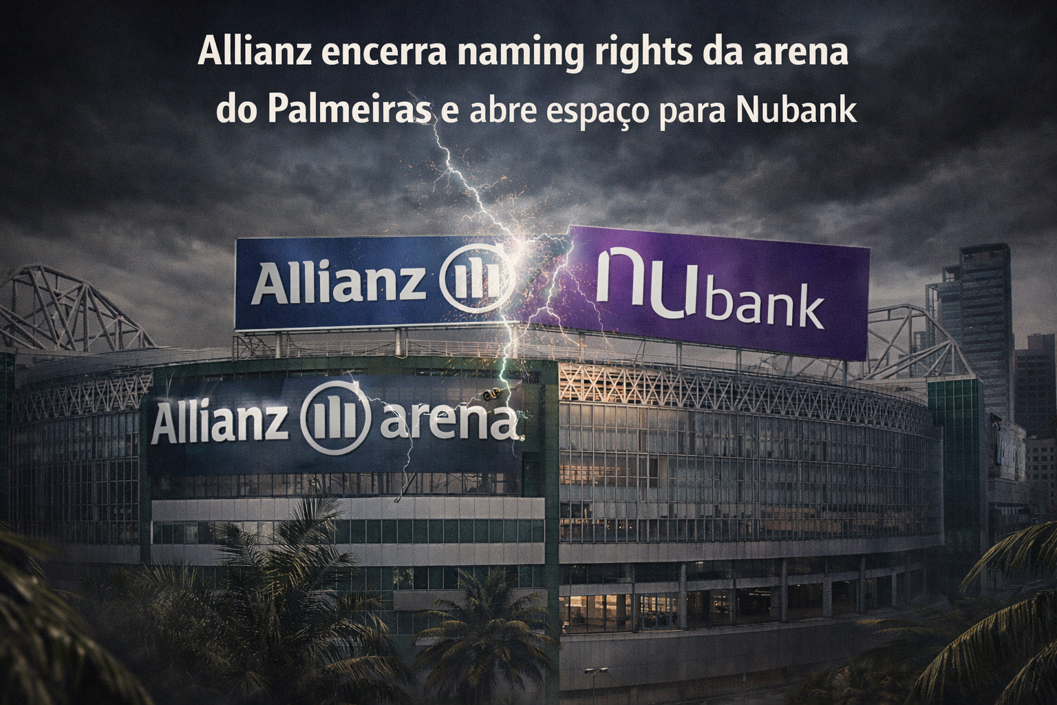 Allianz encerra naming rights da arena do Palmeiras e abre espaço para Nubank