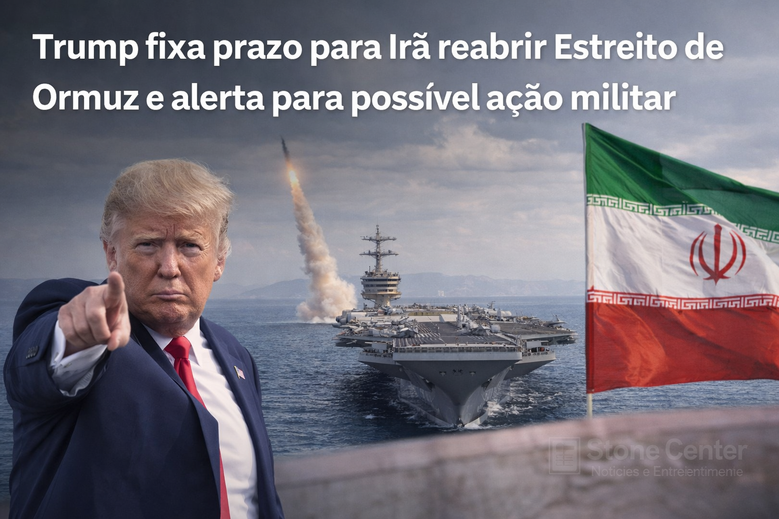 Trump fixa prazo para Irã reabrir Estreito de Ormuz e alerta para possível ação militar